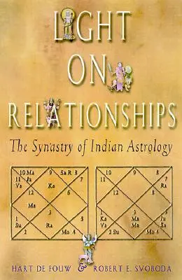 Fény a kapcsolatokra: Az indiai asztrológia szinátriája - Light on Relationships: The Synatry of Indian Astrology