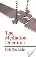 Mediációs dilemma - Mediation Dilemma