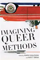 Queer módszerek elképzelése - Imagining Queer Methods