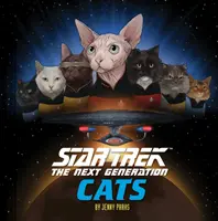 Star Trek: A következő generáció macskái: (Star Trek könyv, Könyv a macskákról) - Star Trek: The Next Generation Cats: (Star Trek Book, Book about Cats)