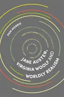 Jane Austen, Virginia Woolf és a világi realizmus - Jane Austen, Virginia Woolf and Worldly Realism