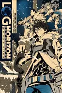 Log Horizon, Vol. 7 (Light Novel): The Gold of the Kunie