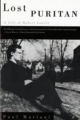 Elveszett puritán: Robert Lowell élete - Lost Puritan: A Life of Robert Lowell