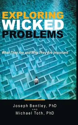 A gonosz problémák feltárása: Mik ezek és miért fontosak - Exploring Wicked Problems: What They Are and Why They Are Important