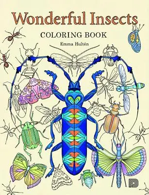 Csodálatos rovarok színezőkönyv - Wonderful Insects Coloring Book