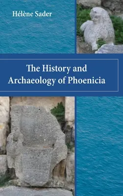 Fönícia történelme és régészete - The History and Archaeology of Phoenicia