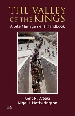 A királyok völgye: A Site Management Handbook - The Valley of the Kings: A Site Management Handbook