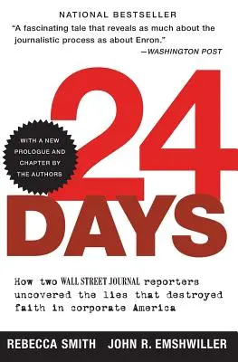 24 nap: Hogyan leplezte le a Wall Street Journal két riportere a hazugságokat, amelyek lerombolták a vállalati Amerikába vetett hitet - 24 Days: How Two Wall Street Journal Reporters Uncovered the Lies That Destroyed Faith in Corporate America