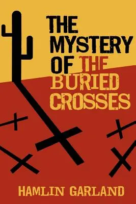 Az eltemetett keresztek rejtélye - The Mystery of the Buried Crosses