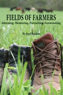 A gazdák mezői: Gyakornokság, mentorálás, partnerség, csírázás - Fields of Farmers: Interning, Mentoring, Partnering, Germinating