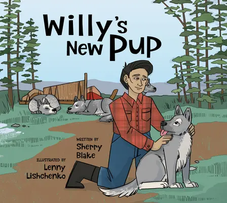 Willy új kölyke: A Story from Labrador: English Edition - Willy's New Pup: A Story from Labrador: English Edition