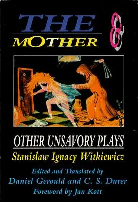 Az anya és más gusztustalan darabok - The Mother and Other Unsavory Plays