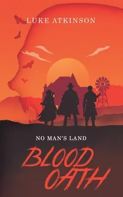 Blood Oath (No Man's Land Book One)