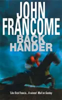 Back Hander - Egy izgalmas versenyzői thriller - Back Hander - An electrifying racing thriller