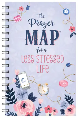 Az imatérkép(ek) a kevésbé stresszes életért - The Prayer Map(r) for a Less Stressed Life