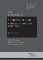 Polgári eljárás - Esetek, problémák és gyakorlatok, 2021-es kiegészítés - Civil Procedure - Cases, Problems and Exercises, 2021 Supplement