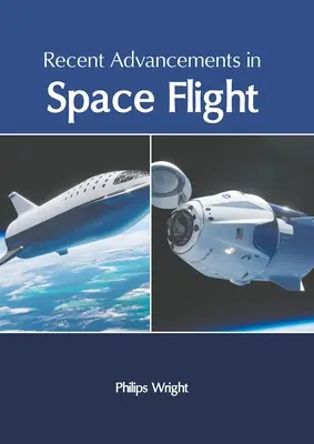 Az űrrepülés legújabb vívmányai - Recent Advancements in Space Flight