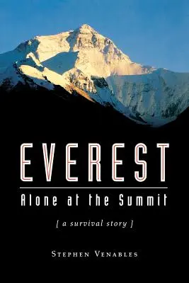 Everest: Egyedül a csúcson, (túléléstörténet) - Everest: Alone at the Summit, (a Survival Story)