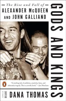 Istenek és királyok: Alexander McQueen és John Galliano felemelkedése és bukása - Gods and Kings: The Rise and Fall of Alexander McQueen and John Galliano