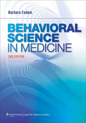 Viselkedéstudomány az orvostudományban [Webes hozzáféréssel] - Behavioral Science in Medicine [With Web Access]