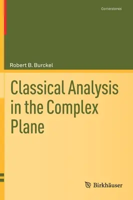 Klasszikus analízis a komplex síkban - Classical Analysis in the Complex Plane