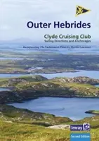 CCC Vitorlás útvonalak és horgonyzási helyek - Külső Hebridák - A nyugati szigetekre vonatkozik Lewis-tól Berneray-ig. - CCC Sailing Directions and Anchorages - Outer Hebrides - Covers the Western Isles from Lewis to Berneray