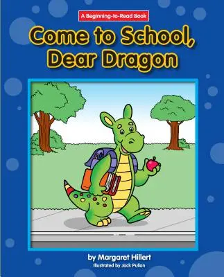 Gyere az iskolába, kedves Sárkány - Come to School, Dear Dragon