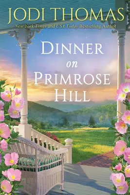 Vacsora Primrose Hillen: A Heartwarming Texas Love Story - Dinner on Primrose Hill: A Heartwarming Texas Love Story