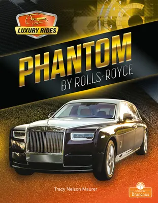 Rolls-Royce Phantom - Phantom by Rolls-Royce