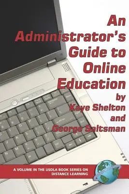 A rendszergazda útmutatója az online oktatáshoz (PB) - An Administrator's Guide to Online Education (PB)