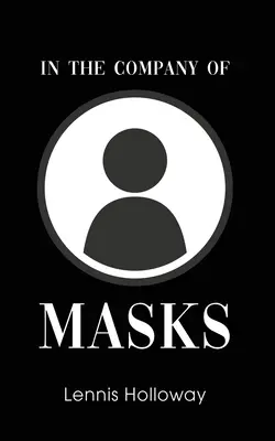 Maszkok társaságában - In the Company of Masks