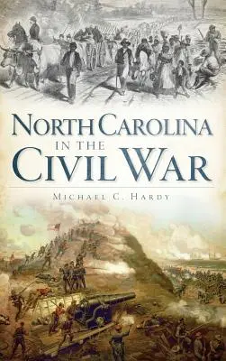 Észak-Karolina a polgárháborúban - North Carolina in the Civil War