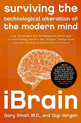 Ibrain: A modern elme technológiai átalakulásának túlélése - Ibrain: Surviving the Technological Alteration of the Modern Mind