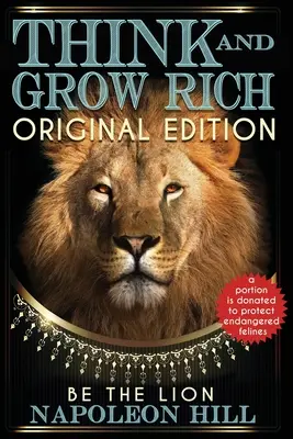 Gondolkodj és gazdagodj - Eredeti kiadás - Légy az oroszlán! - Think and Grow Rich - Original Edition - BE THE LION