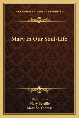 Mária a lelkünkben - Mary in Our Soul-Life