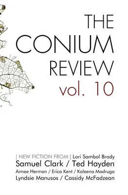 A Conium Review: Vol. 10 - The Conium Review: Vol. 10