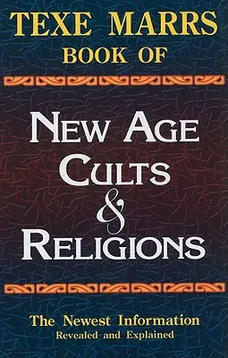 Texe Marrs: A New Age szekták és vallások könyve - Texe Marrs Book of New Age Cults & Religions