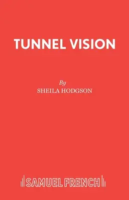 Tunnel Vision