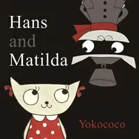 Hans és Matilda - Hans and Matlida