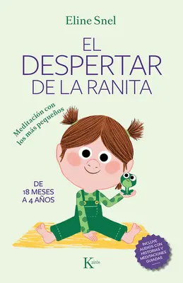 El Despertar de la Ranita: Meditacin Con Los Ms Pequeos