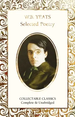 W.B. Yeats Válogatott versek - W.B. Yeats Selected Poetry