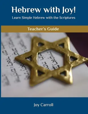 Héberül örömmel! Tanári kézikönyv - Hebrew with Joy! Teacher's Guide