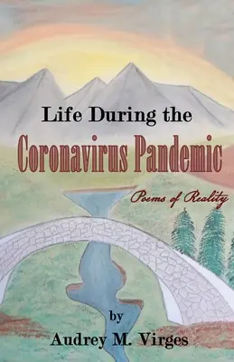 Az élet a koronavírus-járvány idején - Life During the Coronavirus Pandemic