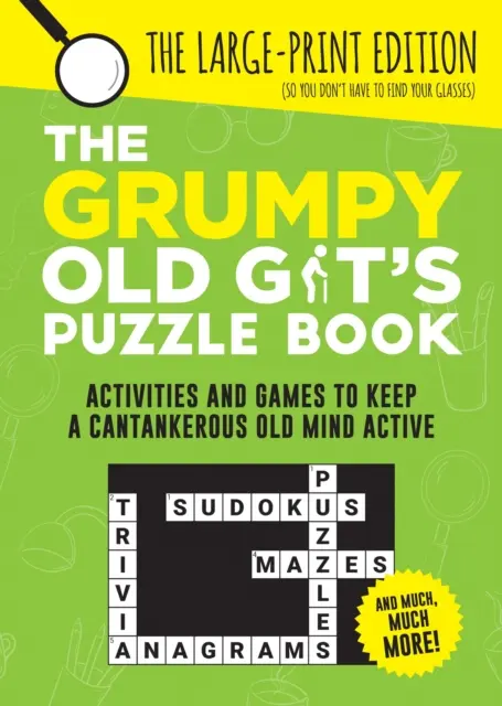 Grumpy Old Git's Puzzle Book - Tevékenységek és játékok, hogy a mogorva öreg elmét aktívan tartsuk - Grumpy Old Git's Puzzle Book - Activities and Games to Keep a Cantankerous Old Mind Active