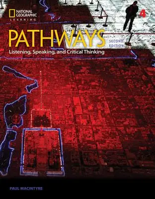 Pathways: Hallgatás, beszéd és kritikus gondolkodás 4 - Pathways: Listening, Speaking, and Critical Thinking 4