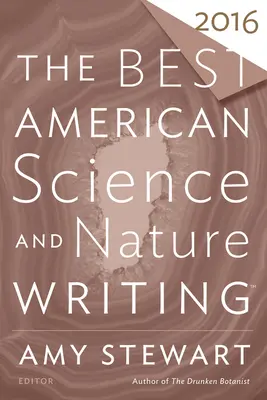 A legjobb amerikai tudományos és természeti írások 2016 - The Best American Science and Nature Writing 2016