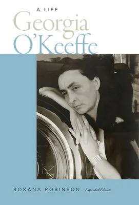 Georgia O'Keeffe: Egy élet - Georgia O'Keeffe: A Life