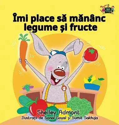 I Love to Eat Fruits and Vegetables: Román kiadás - I Love to Eat Fruits and Vegetables: Romanian Edition