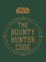 Star Wars - A fejvadász kód - Star Wars - The Bounty Hunter Code