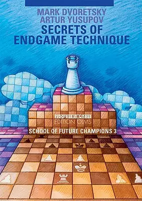 A végjátéktechnika titkai - Secrets of Endgame Technique